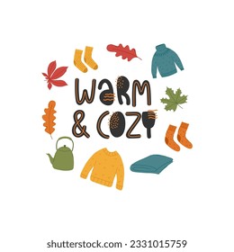 Warm and cozy. Decorative design composition with fall lettering and seasonal elements. Hand drawn phrase in sweater.