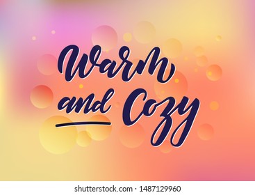 Warm and cozy hand drawn lettering. Template for logo, banner, poster, flyer, greeting card, web design, print design. Vector illustration.