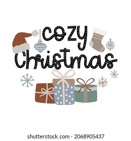 Warm and cozy lettering with Christmas accesories. Cozy Christmas lettering with hat, gifts, sock and snowflakes. Hand drawn winter vector greeting card.