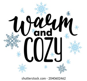 Cálido y acogedor. Afiche vectorial con elementos de frases y decoración. Tarjeta de tipografía, imagen con letras. Cita negra sobre fondo blanco. Cuta tarjeta de bienvenida de invierno. Diseño navideño con letras de vectores.