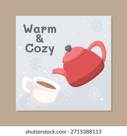 Warm and cozy winter illustration featuring a teapot and a cup of hot drink in a soft flat style. Perfect for social media posts, seasonal promotions, lifestyle content, cafe themes, and winter-related designs. Designed in square format, suitable for Instagram posts and other digital platforms.
