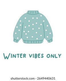 Warm Cute. A Christmas card with an illustration of a cute and cozy winter sweater