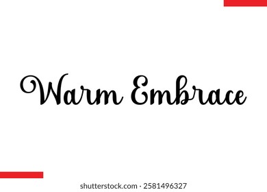 Warm Embrace Coffee text typography Saying