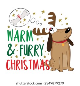 Warm and furry Christmas - happy greeting with cute dog in reindeer antler and with bone. Good for greeting card, T shirt print, poster label, an dother decoraton.