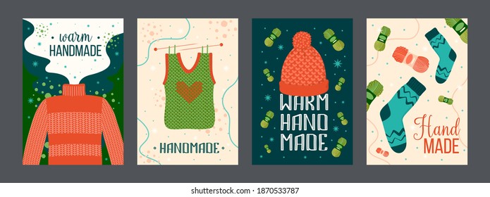 Warm handmade clothes posters set. Knitted sweater, hat, socks vector illustrations with text. Winter and craft concept for flyers and brochures design
