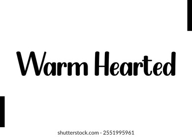 Warm Hearted text christmas holiday quotes istalist typography 