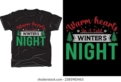 Warm Hearts On a Cold Winters Night T-Shirt