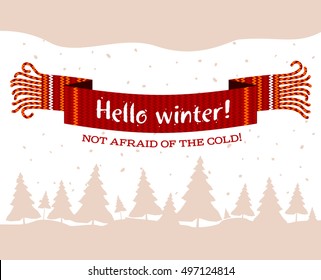 Warm knitted winter scarf with the inscription Hello Winter against the backdrop of snow and spruce forest. Vector flat Illustration. Web banners, advertisements, brochures, business templates. 