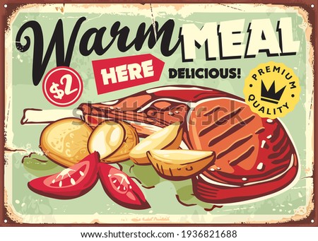 Warm meal here retro diner sign with delicious food. Pork loin steak and fried potatoes vintage restaurant poster. Food vector sign.