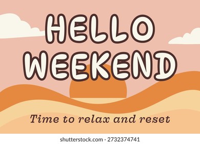Warm sunset banner with hello weekend text and a relaxing message below
