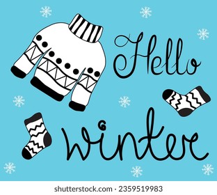 warm sweater and socks,doodle, one line and text Hello winter