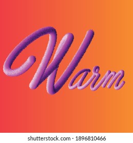 Warm text effect fur kindly