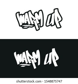WARM UP. Hand drawn vector lettering. Music lettering sign. Music. Banner, postcard, poster, stickers, tag. Vector illustration.