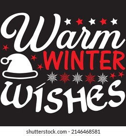 Warm Winter Wishes, Christmas Svg Design, Vector File.