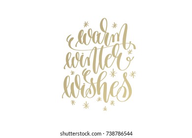 warm winter wishes golden hand lettering winter holidays celebration quote design, calligraphy vector illustration