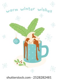 Warm winter wishes. Greeting card with a picture of cocoa with marshmallows, hot chocolate in a blue cup on a background of fir branches with a New Year's ball. A cozy winter drink.