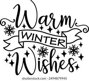 Warm Winter Wishes Winter Holiday Season Typography Design