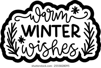warm winter wishes merry christmas black vector graphic design and cut file