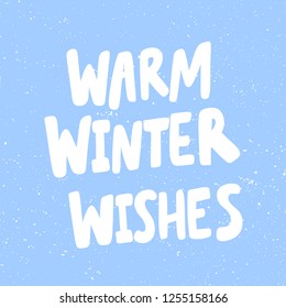 Warm winter wishes. Sticker for social media content. Vector hand drawn illustration design. Bubble pop art comic style poster, t shirt print, post card, video blog cover