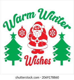 Warm Winter Wishes t-shirt design, vector file.