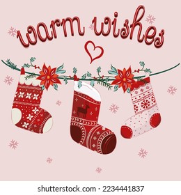 Warm Wishes with Christmas stockings Christmas card Vector. Great for Winter backgrounds, cards, stickers, banners, social media. Vector