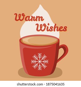 Warm wishes cup of hot chocolate vector postcard