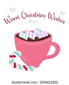 Warm wishes greeting card. Mug of cacao or hot chocolate with marshmallows isolated and text warm wishes. Vector illustration.
