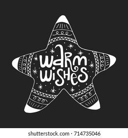 Warm wishes hand drawn christmas lettering phrase. Cute doodle style vector illustration.
