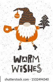 Warm wishes hand drawn illustration with typography. Gnome, xmas elf sticker with stylized lettering. Rhyme proverb. Christmas, New Year concept. Winter holiday comic poster design element