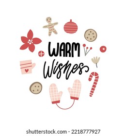 Warm Wishes - hand drawn lettering quote with decor elements, Christmas greeting card design. Vector illustration.