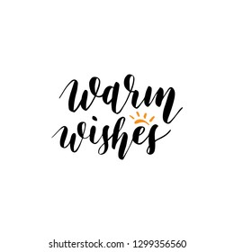 Warm Wishes Handwritten Phrase, Calligraphy Font Vector Illustration