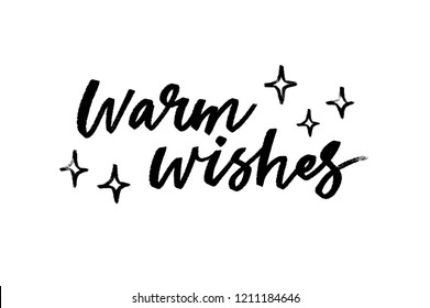 Warm wishes, handwritten phrase. Modern brush calligraphy.