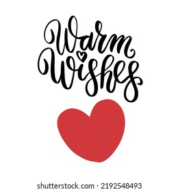 Warm Wishes Holiday Quote Hand Lettering Vector With Red Heart. Christmas Wishes Phrase For Gift Tag, Greeting Cards, Label Design