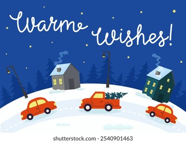 Warm wishes illustrated in a snowy landscape with cars and houses during the winter season
