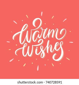 Warm Wishes. Lettering.