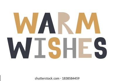 Warm wishes lettering. Christmas greeting, hand drawn phrase. Scandinavian style illustration for card, poster, invitation, sticker, stamp, scrapbooking. Winter design element. Cute and simple art.