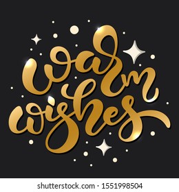 warm wishes lettering template. Greeting card invitation with snowflakes ant gold letters. Winter holidays related typographic quote. Vector illustration, hand drawn style
