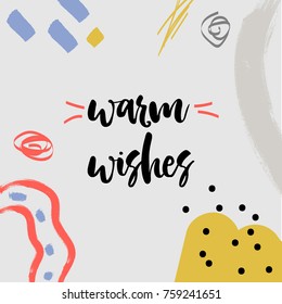 Warm Wishes - modern lettering with hand drawn design elements. Christmas theme.