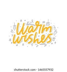 Warm wishes vector brush lettering. Handwritten Christmas typography print Hand drawn decorative design element.
