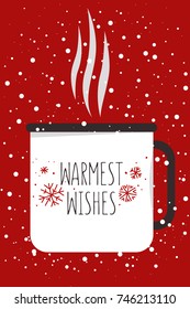 Warmest greetings! Illustration of the mug with cream drink