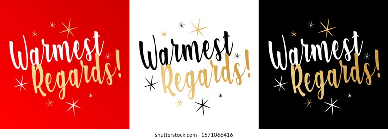 Warmest regards on various background