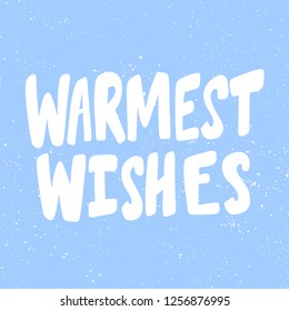 Warmest wishes. Sticker for social media content. Vector hand drawn illustration design. Bubble pop art comic style poster, t shirt print, post card, video blog cover