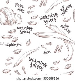 Warming spices. Decorative seamless pattern with handwritten brush lettering for your design. Hand drawing ginger root, hot peppers, cardamom and cloves on white background.