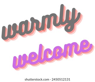 warmly welcome text vector design isolated in white background