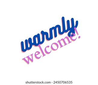 warmly welcome text vector design isolated in white background