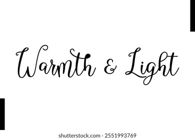 Warmth  Light text christmas holiday quotes istalist typography 