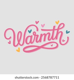 Warmth Text of Valentine Typography Vectors