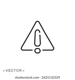 ícone de aviso, importante, conceito de perigo ou sinal de aviso, símbolo de linha fina isolado no fundo branco, traçado editável eps 10 ilustração de vetor