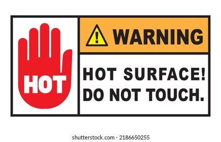 Warnig hot surface Do not touch with pictogram of hand warning sign use for plate attachment on danger material Heat area or equipment  easy to use vector eps.