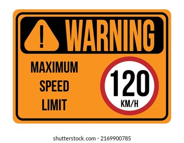 Advertencia de 120 km h. Límite máximo de velocidad. Señal de tráfico para regular la velocidad máxima en naranja.